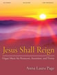 Jesus Shall Reign Organ sheet music cover